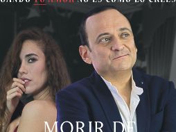 “Morir de amor”. Mariana Guerrero y Lalo España, en el afiche promocional de la cinta, que se estrena en Cinemex. Cortesía